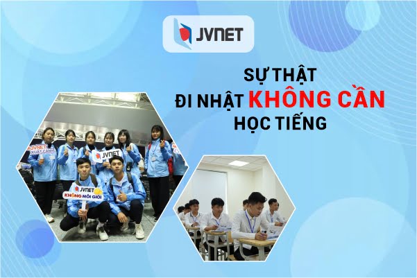 sự thật đi Nhật không cần học tiếng