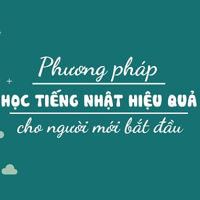 phuong-phap-hoc-tieng-nhat-hieu-qua-cho-nguoi-moi