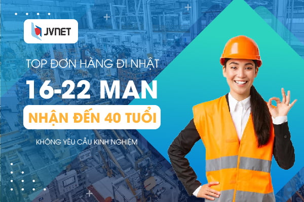 đơn hàng đi Nhật cho tuổi 40