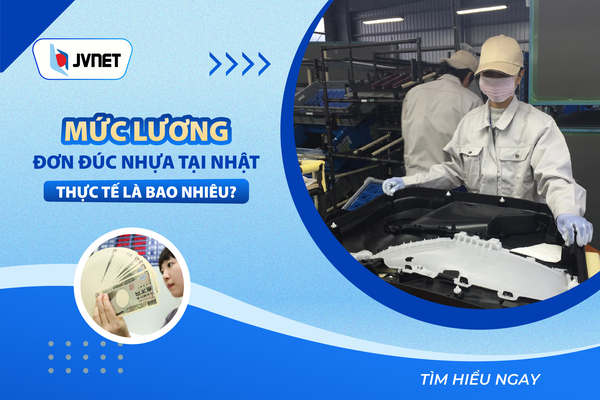 Mức lương ngành đúc nhựa Nhật Bản