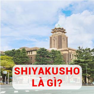 Shiyakusho là gì