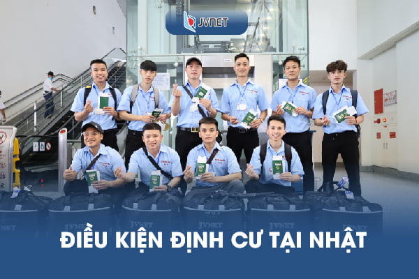 Điều kiện định cư tại Nhật Bản