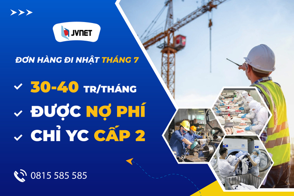 Đơn hàng đi Nhật tháng 7
