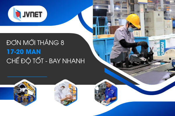 Đơn hàng đi Nhật tháng 8 XKLĐ mới