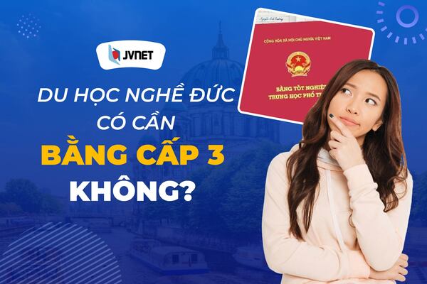 Du học nghề Đức có cần bằng cấp 3 không