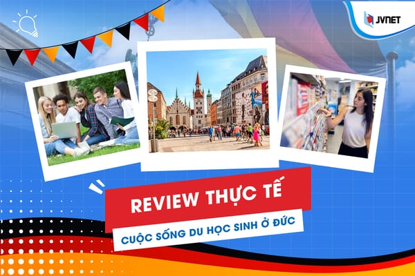Review thực tế về cuộc sống du học sinh ở Đức