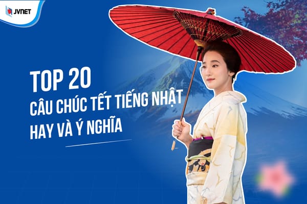 câu chúc tết hay bằng tiếng Nhật ý nghĩa