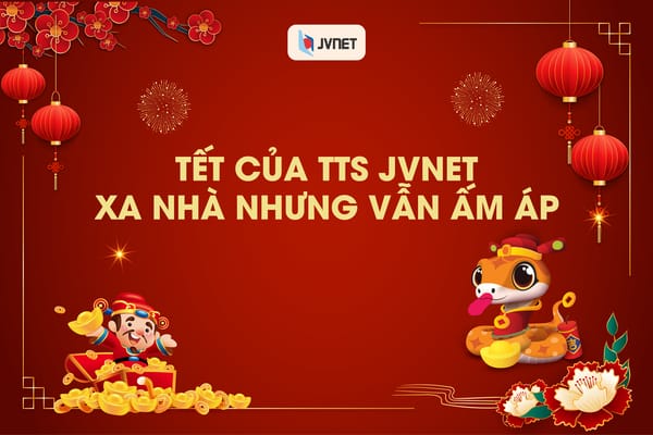 tết của thực tập sinh jvnet