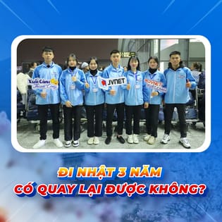 đi Nhật 3 năm quay lại