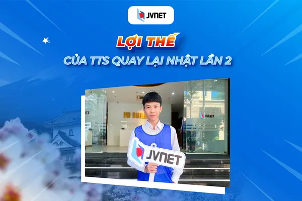 Lợi thế của TTS quay lại Nhật lần 2