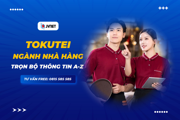 tokutei ngành nhà hàng tại JVNET 