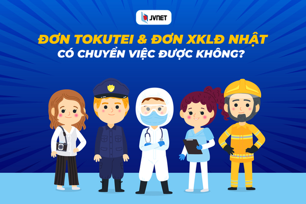 đơn tokutei có chuyển việc được không
