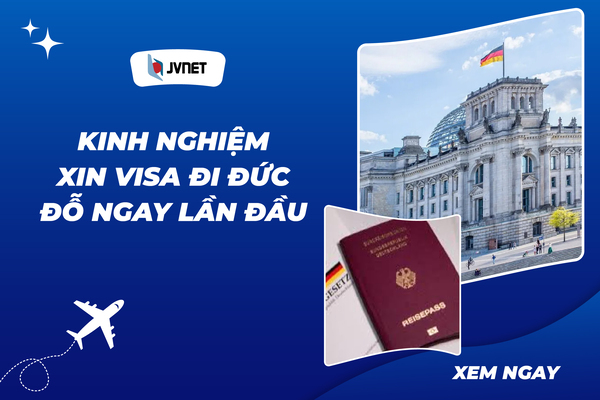 Kinh nghiệm xin visa đi Đức