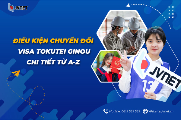 điều kiện chuyển đổi visa tokutei