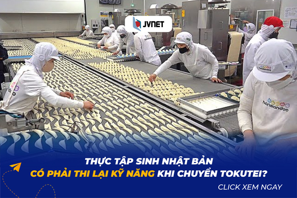 TTS có phải thi lại kỹ năng khi chuyển tokutei