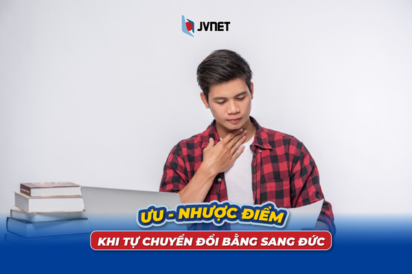 Ưu nhược điểm khi tự chuyển đổi bằng sang Đức