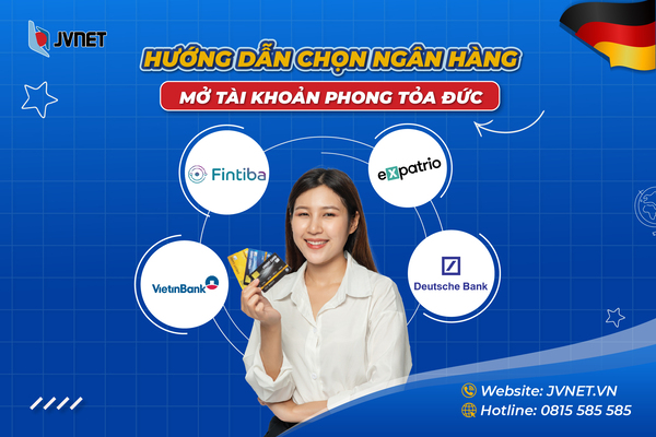 Mở tài khoản phong tỏa Đức nên chọn ngân hàng nào