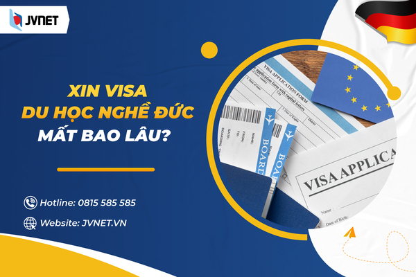 xin visa du học nghề đức mất bao lâu