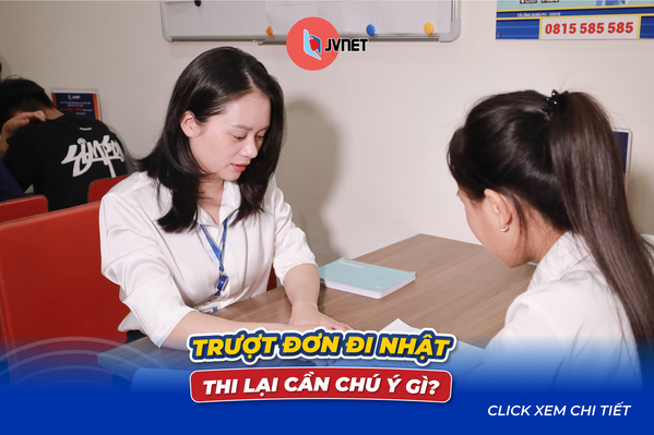 trượt đơn hàng đi Nhật thi lại cần chú ý gì