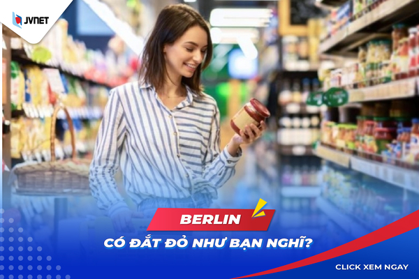Berlin có đắt đỏ không