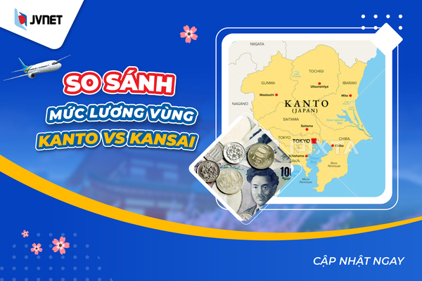 Lương vùng kansai vs kanto
