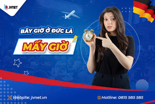Bây giờ ở Đức là mấy giờ
