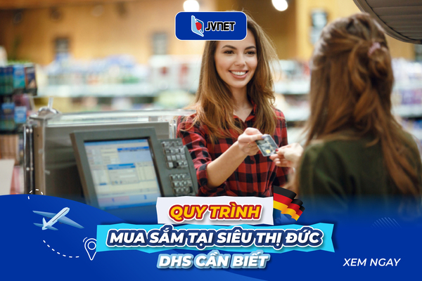 Quy trình đi siêu thị Đức