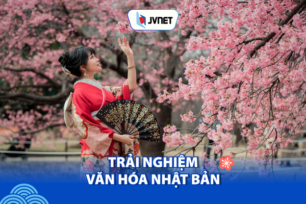 trải nghiệm văn hóa Nhật Bản