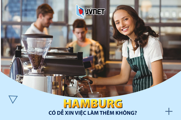 Hamburg có dễ xin việc làm thêm không?