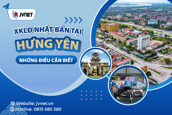 Xuất khẩu lao động Nhật Bản tại Hưng yên
