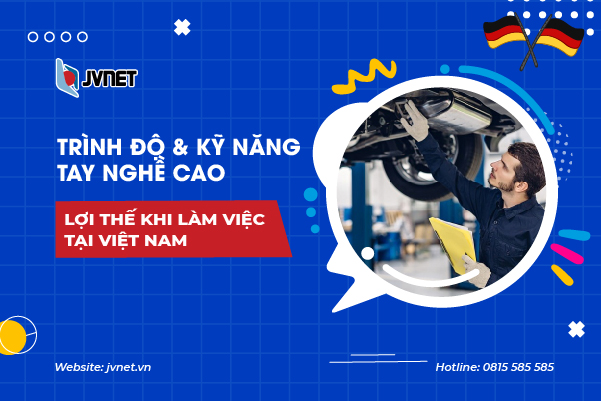 Kỹ năng giúp bạn nổi bật khi về Việt Nam sau khi đi du học nghề Đức