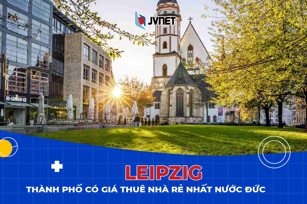 Leipzig thành phố có tiền thuê nhà rẻ