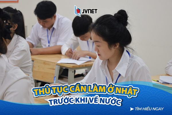 Thủ tục cần làm ở Nhật trước khi về nước