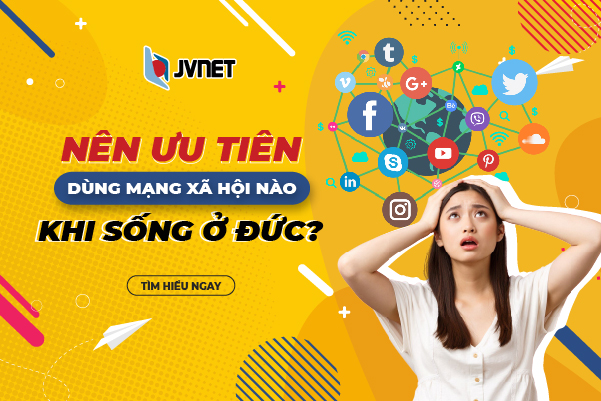 Người Việt ở Đức nên ưu tiên dùng mạng xã hội nào