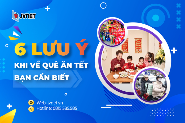 Những lưu ý khi về quê ăn tết