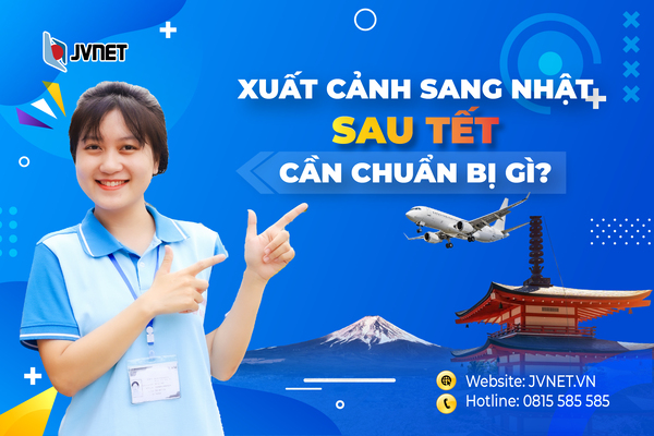 Xuất cảnh sang Nhật sau Tết
