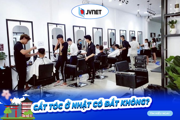 cắt tóc ở Nhật có đắt không