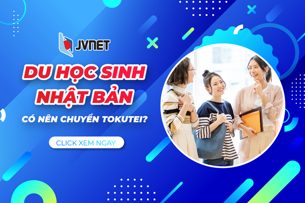 Du học sinh Nhật Bản có nên chuyển tokutei không