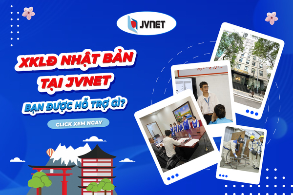 Công ty JVNET hỗ trợ lao động đi Nhật