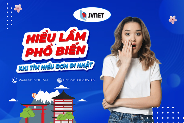 Hiểu lầm tìm hiểu đơn hàng đi Nhật