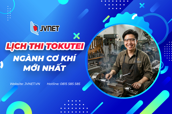 Lịch thi tokutei ngành cơ khí