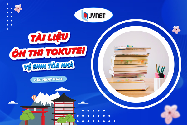 Tài liệu ôn thi tokutei ngành vệ sinh tòa nhà