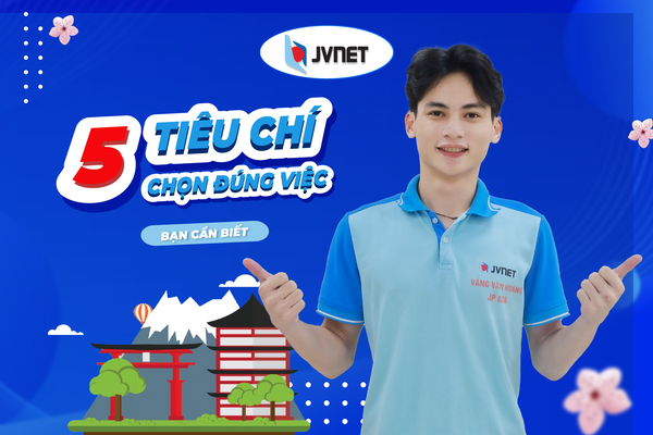 Tiêu chí chọn đúng việc