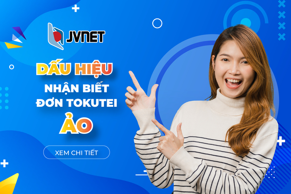 Dấu hiệu nhận biết đơn tokutei ảo