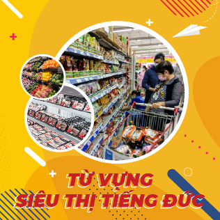 từ vựng siêu thị tiếng Đức